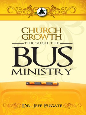 cover image of Church Growth Through the Bus Ministry